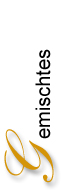 Galerie Gemischtes